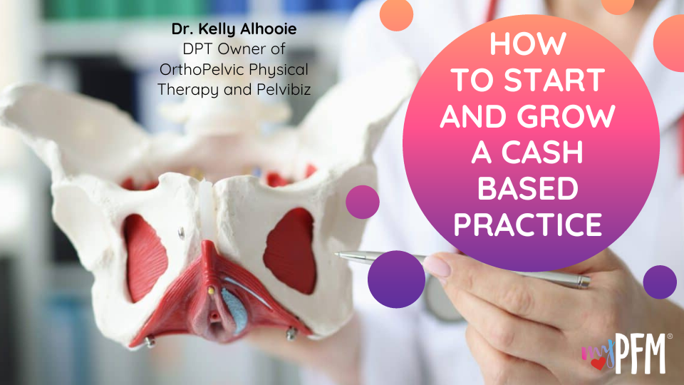How to start and grow a Cash Based Practice